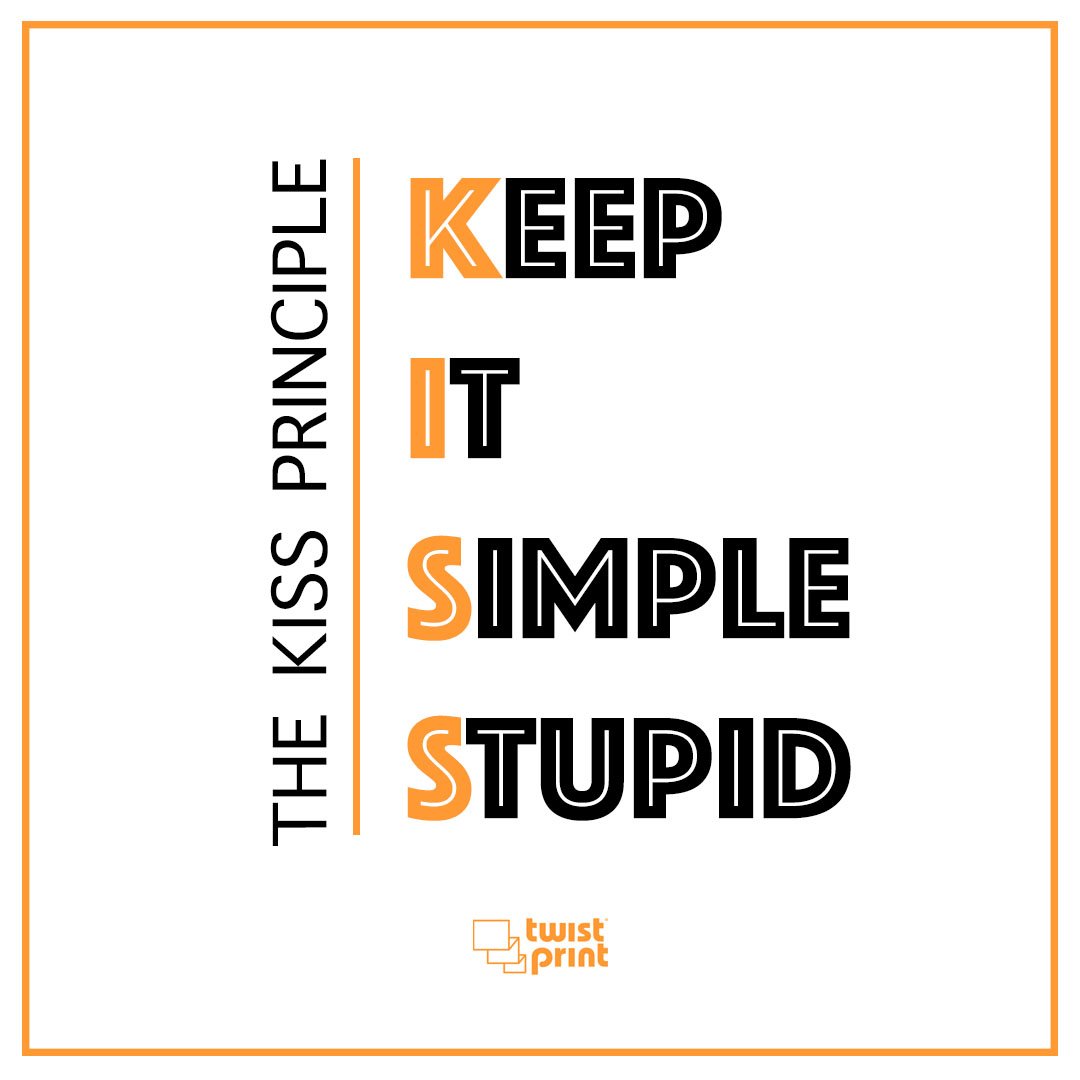 KISS principle keep it simple